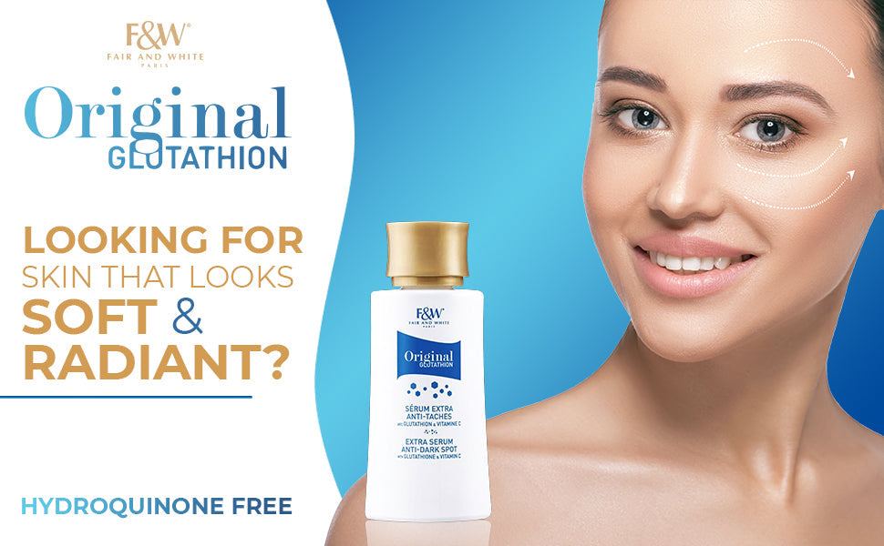 Fair & White Glutathion Extra Anti-Dark Spot Serum 30ml  My Store